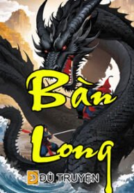 Bàn long – dutruyen.com