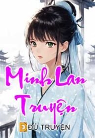 Minh Lan Truyện – dutruyen.com