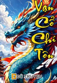 Vạn cổ chí tôn – dutruyen.com
